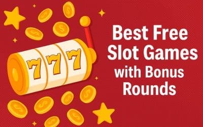 Best Free Slot Games with Bonus Rounds
